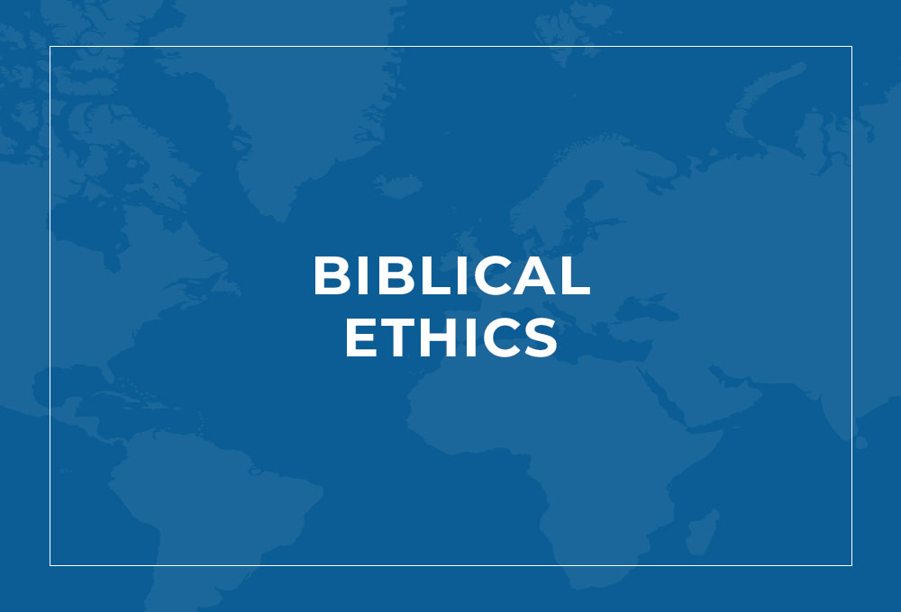 Biblical Ethics