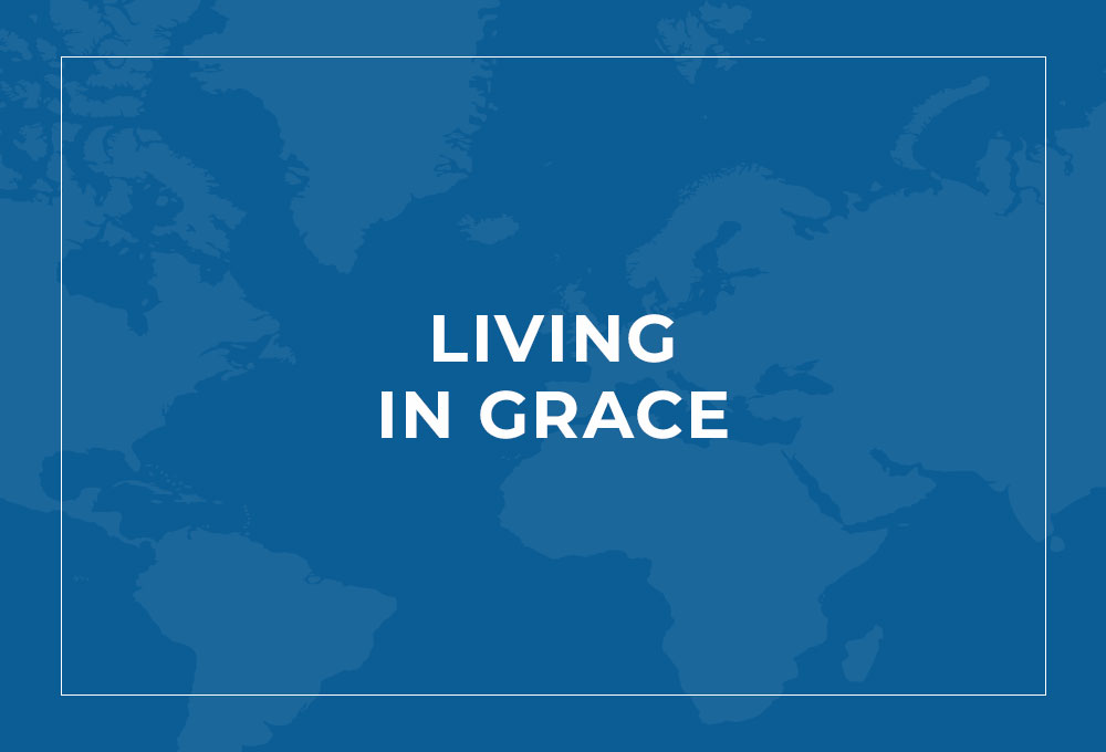 Living in Grace